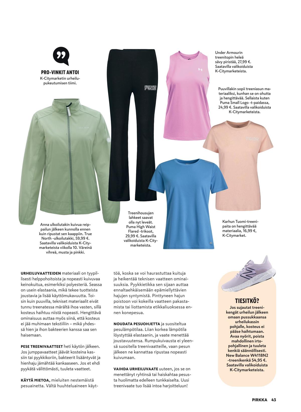 Katso ketjun Pirkka tarjouslehti viikolta 7 sivustolla Viikkotarjoukset.fi. Löydät monia hyviä tarjouksia erilaisista tuotteista. Lue tarjouslehti täältä! Sivu 43