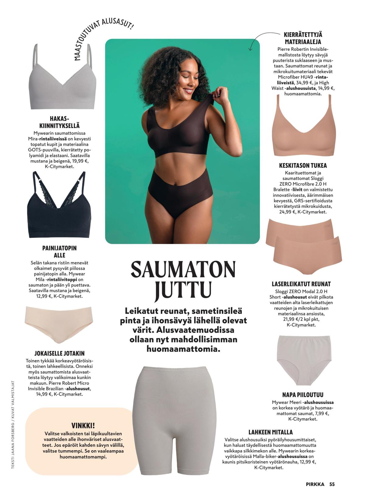 Katso ketjun Pirkka tarjouslehti viikolta 7 sivustolla Viikkotarjoukset.fi. Löydät monia hyviä tarjouksia erilaisista tuotteista. Lue tarjouslehti täältä! Sivu 56