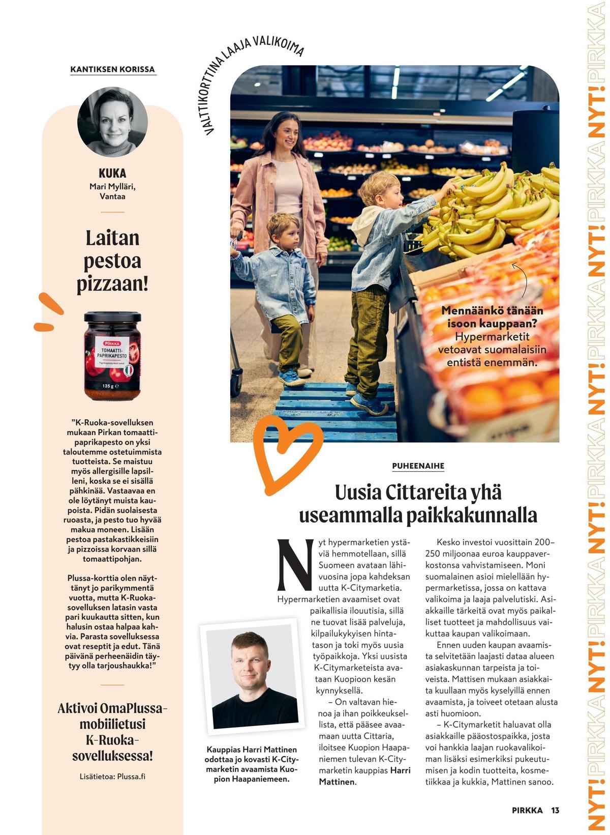 Katso ketjun Pirkka tarjouslehti viikolta 7 sivustolla Viikkotarjoukset.fi. Löydät monia hyviä tarjouksia erilaisista tuotteista. Lue tarjouslehti täältä! Sivu 10