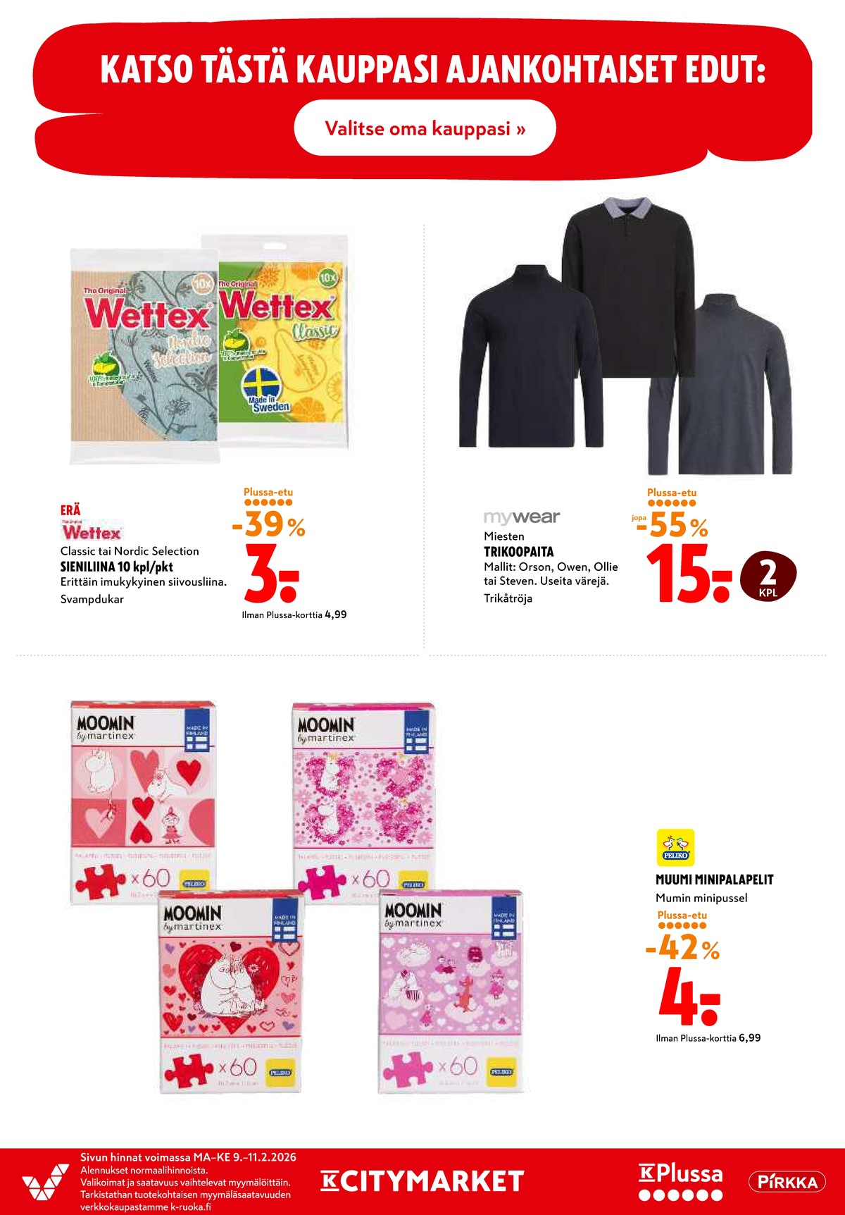 Katso ketjun K-Citymarket tarjouslehti viikolta 7 sivustolla Viikkotarjoukset.fi. Löydät monia hyviä tarjouksia erilaisista tuotteista. Lue tarjouslehti täältä! Sivu 17