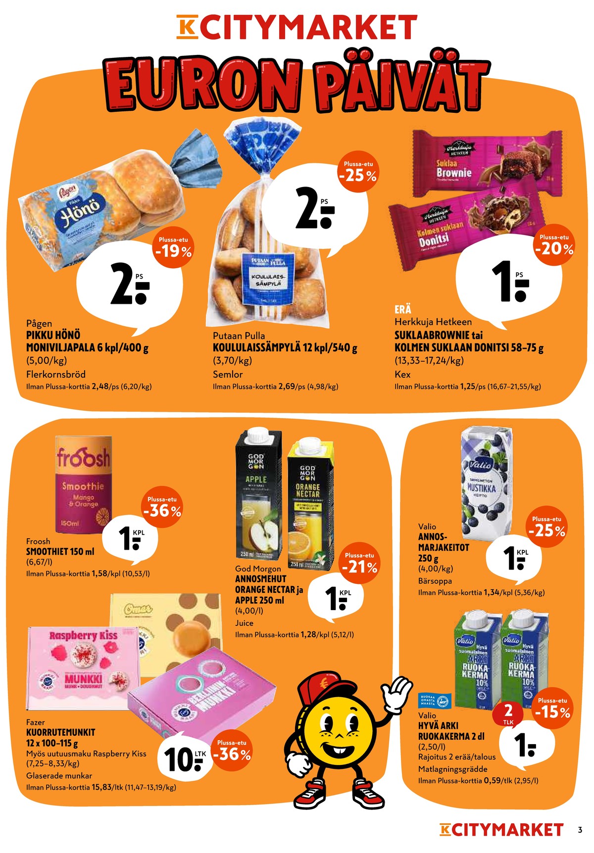 Katso ketjun K-Citymarket tarjouslehti viikolta 7 sivustolla Viikkotarjoukset.fi. Löydät monia hyviä tarjouksia erilaisista tuotteista. Lue tarjouslehti täältä! Sivu 3