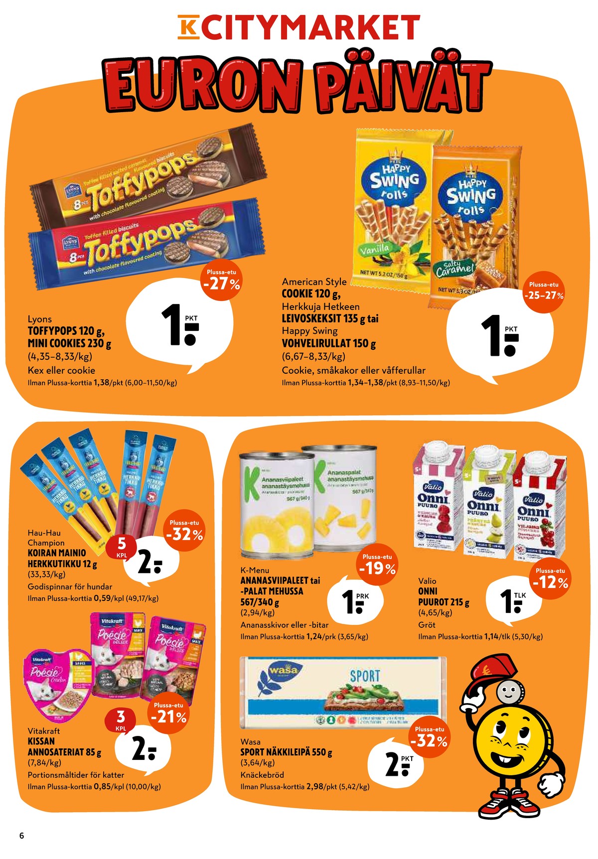 Katso ketjun K-Citymarket tarjouslehti viikolta 7 sivustolla Viikkotarjoukset.fi. Löydät monia hyviä tarjouksia erilaisista tuotteista. Lue tarjouslehti täältä! Sivu 6
