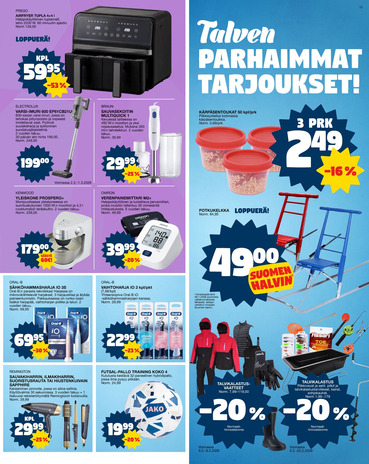 Katso ketjun Tokmanni tarjouslehti viikolta 7 sivustolla Viikkotarjoukset.fi. Löydät monia hyviä tarjouksia erilaisista tuotteista, esimerkiksi %product1% tai muista tuotteista. Lue tarjouslehti täältä! Sivu 11