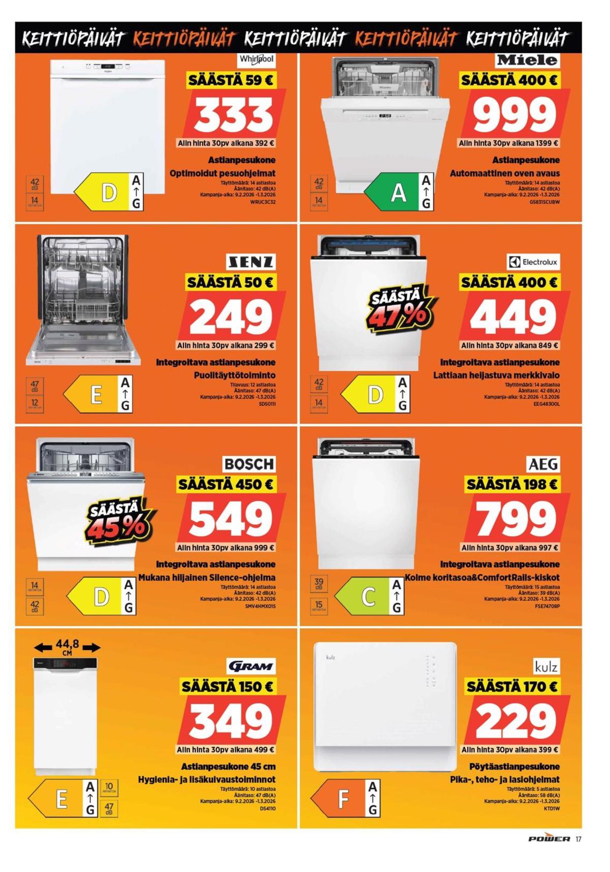 Katso ketjun Power tarjouslehti viikolta 7 sivustolla Viikkotarjoukset.fi. Löydät monia hyviä tarjouksia erilaisista tuotteista, esimerkiksi astianpesukoneet gram tai astianpesukoneet aeg. Lue tarjouslehti täältä! Sivu 17