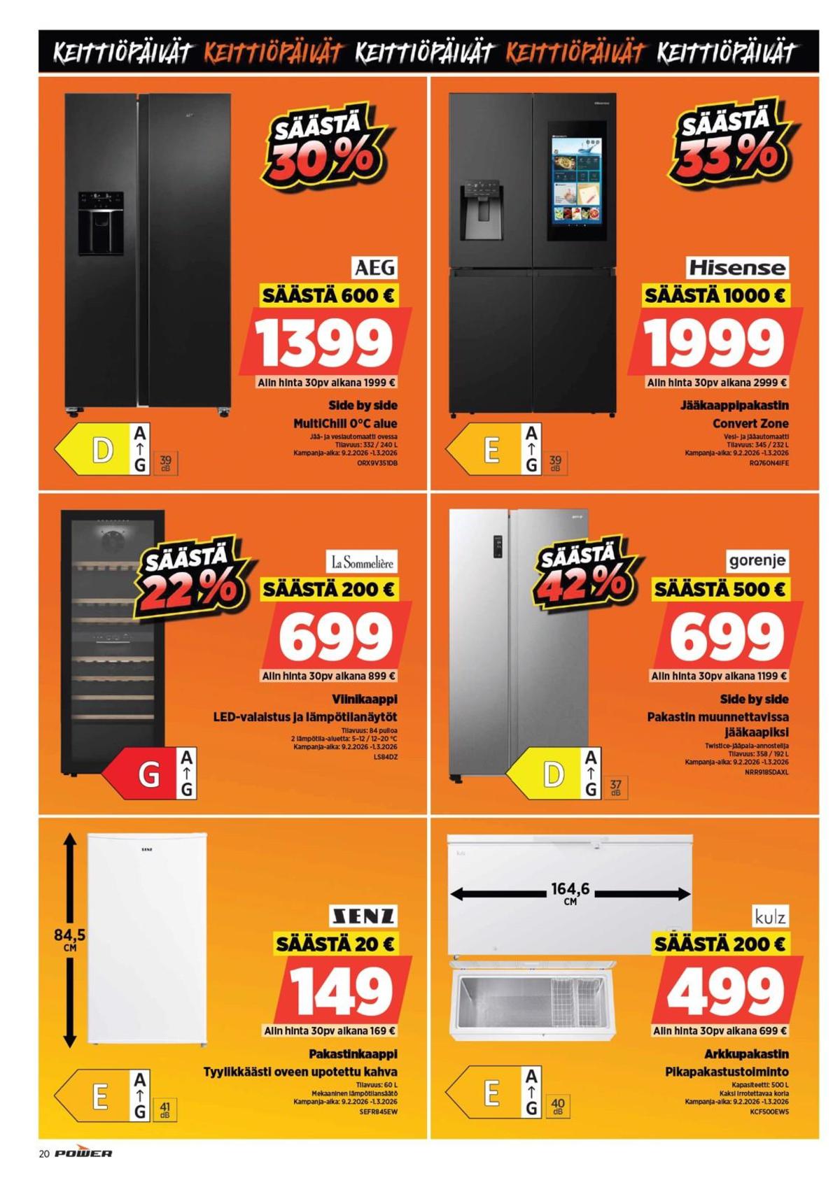 Katso ketjun Power tarjouslehti viikolta 7 sivustolla Viikkotarjoukset.fi. Löydät monia hyviä tarjouksia erilaisista tuotteista, esimerkiksi jääkaappipakastimet aeg tai kylmäkeskukset gorenje. Lue tarjouslehti täältä! Sivu 20