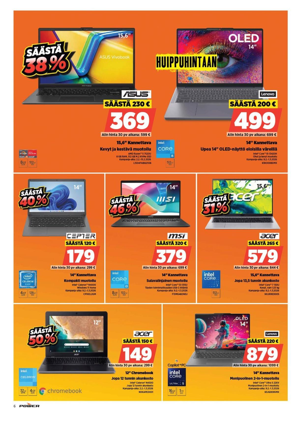 Katso ketjun Power tarjouslehti viikolta 7 sivustolla Viikkotarjoukset.fi. Löydät monia hyviä tarjouksia erilaisista tuotteista, esimerkiksi kannettavat tietokoneet acer tai kannettavat tietokoneet lenovo. Lue tarjouslehti täältä! Sivu 6