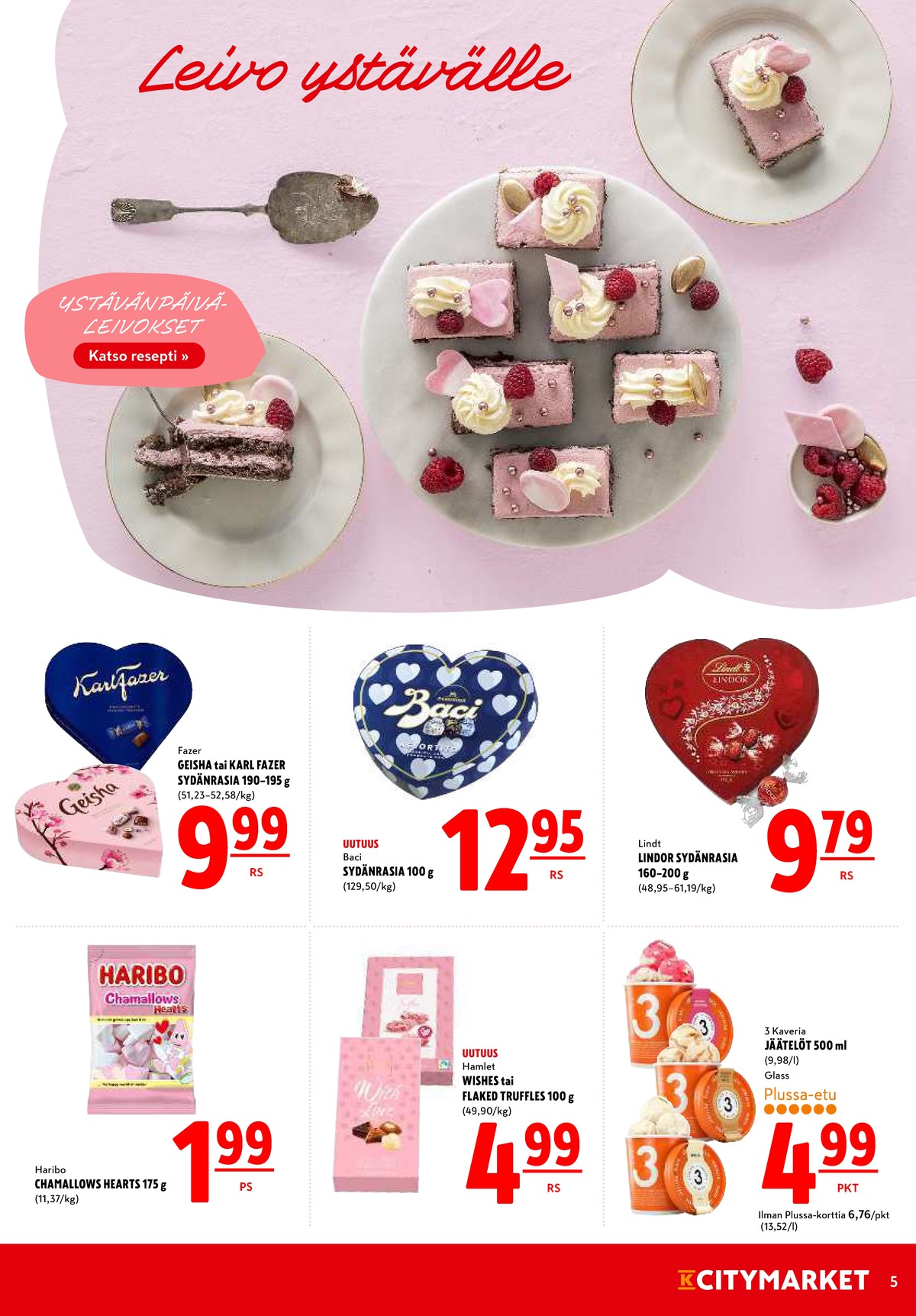 Katso ketjun K-Citymarket tarjouslehti viikolta 7 sivustolla Viikkotarjoukset.fi. Löydät monia hyviä tarjouksia erilaisista tuotteista, esimerkiksi suklaakonvehdit geisha tai suklaakonvehdit baci. Lue tarjouslehti täältä! Sivu 5