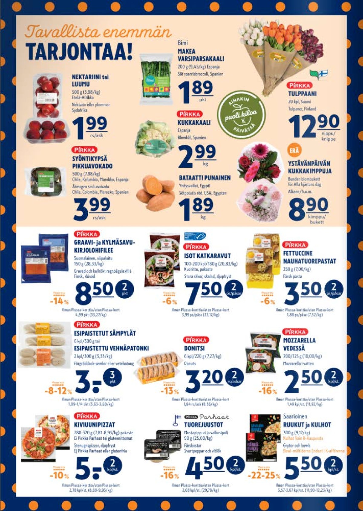 Katso ketjun K-Supermarket tarjouslehti viikolta 7 sivustolla Viikkotarjoukset.fi. Löydät monia hyviä tarjouksia erilaisista tuotteista, esimerkiksi nektariinit ei määritelty tai avokadot pirkka. Lue tarjouslehti täältä! Sivu 2