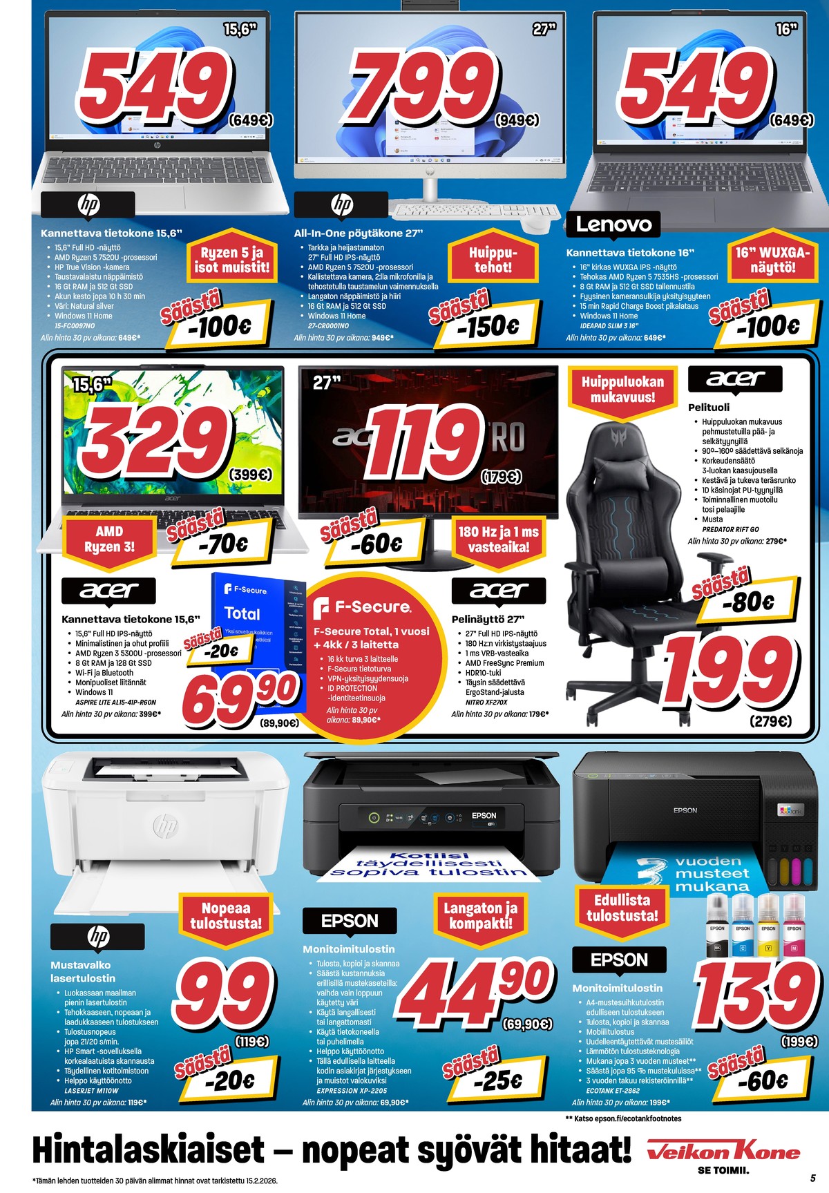 Katso ketjun Veikon Kone tarjouslehti viikolta 7 sivustolla Viikkotarjoukset.fi. Löydät monia hyviä tarjouksia erilaisista tuotteista, esimerkiksi pöytätietokoneet hp tai tulostimet - monitoimi epson. Lue tarjouslehti täältä! Sivu 5
