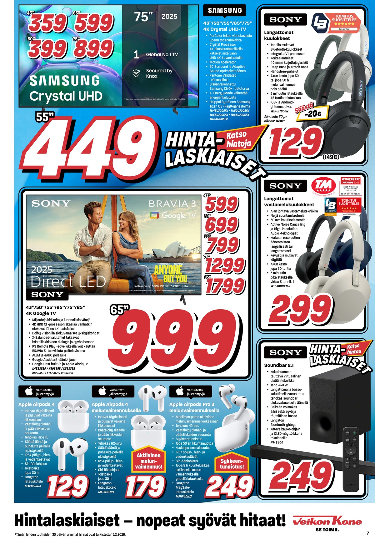 Katso ketjun Veikon Kone tarjouslehti viikolta 7 sivustolla Viikkotarjoukset.fi. Löydät monia hyviä tarjouksia erilaisista tuotteista, esimerkiksi nappikuulokkeet airpods 4 tai kuulokkeet sony. Lue tarjouslehti täältä! Sivu 7