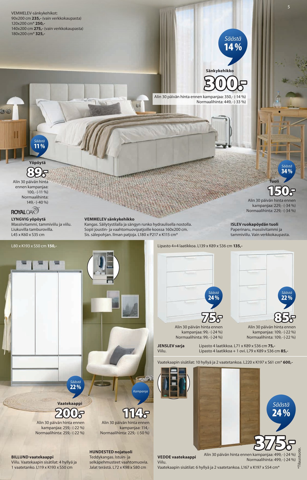 Katso ketjun Jysk tarjouslehti viikolta 8 sivustolla Viikkotarjoukset.fi. Löydät monia hyviä tarjouksia erilaisista tuotteista. Lue tarjouslehti täältä! Sivu 6