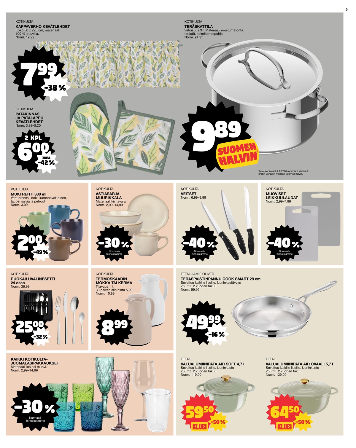Katso ketjun Tokmanni tarjouslehti viikolta 8 sivustolla Viikkotarjoukset.fi. Löydät monia hyviä tarjouksia erilaisista tuotteista. Lue tarjouslehti täältä! Sivu 9