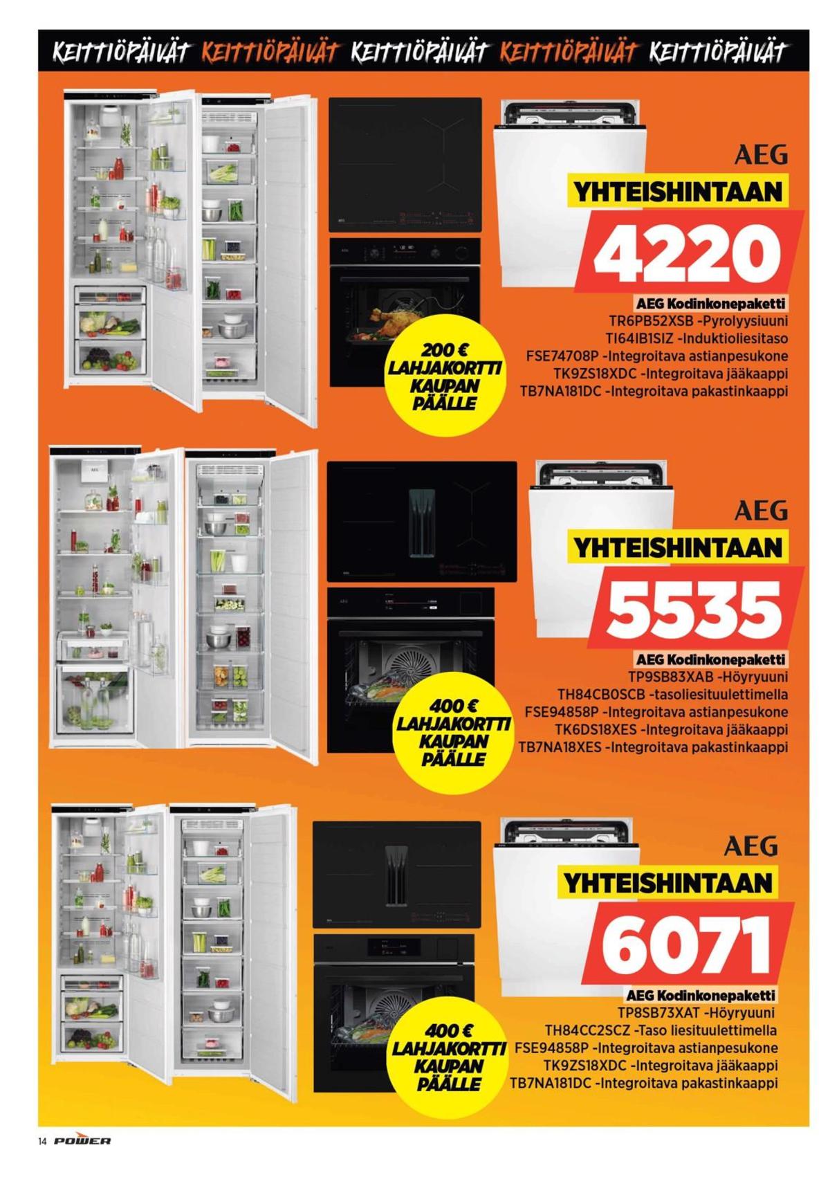 Katso ketjun Power tarjouslehti viikolta 8 sivustolla Viikkotarjoukset.fi. Löydät monia hyviä tarjouksia erilaisista tuotteista, esimerkiksi kodinkonepaketti aeg tai kodinkonepaketti aeg. Lue tarjouslehti täältä! Sivu 14