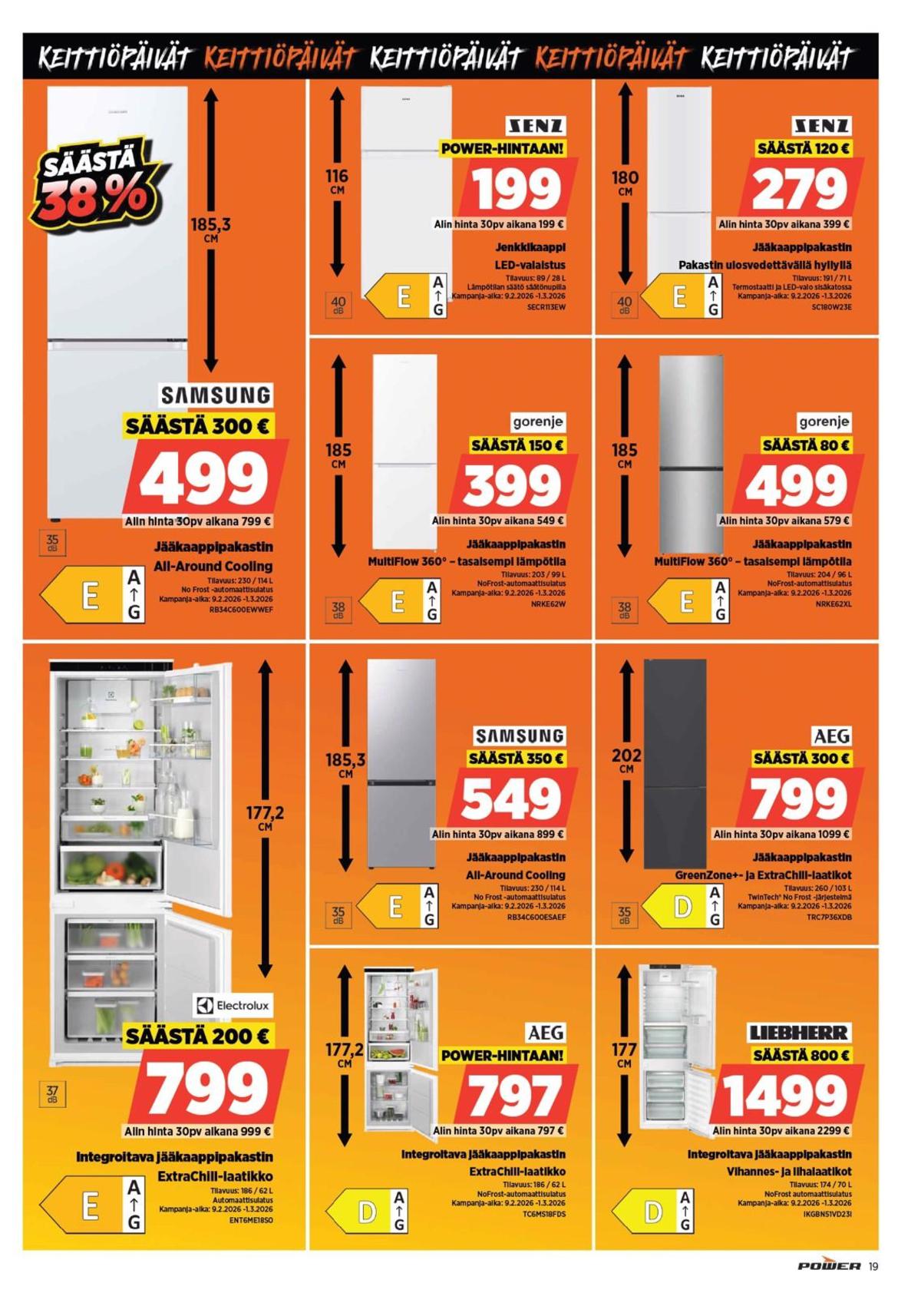 Katso ketjun Power tarjouslehti viikolta 8 sivustolla Viikkotarjoukset.fi. Löydät monia hyviä tarjouksia erilaisista tuotteista, esimerkiksi jääkaappipakastimet aeg tai jääkaappipakastimet samsung. Lue tarjouslehti täältä! Sivu 19