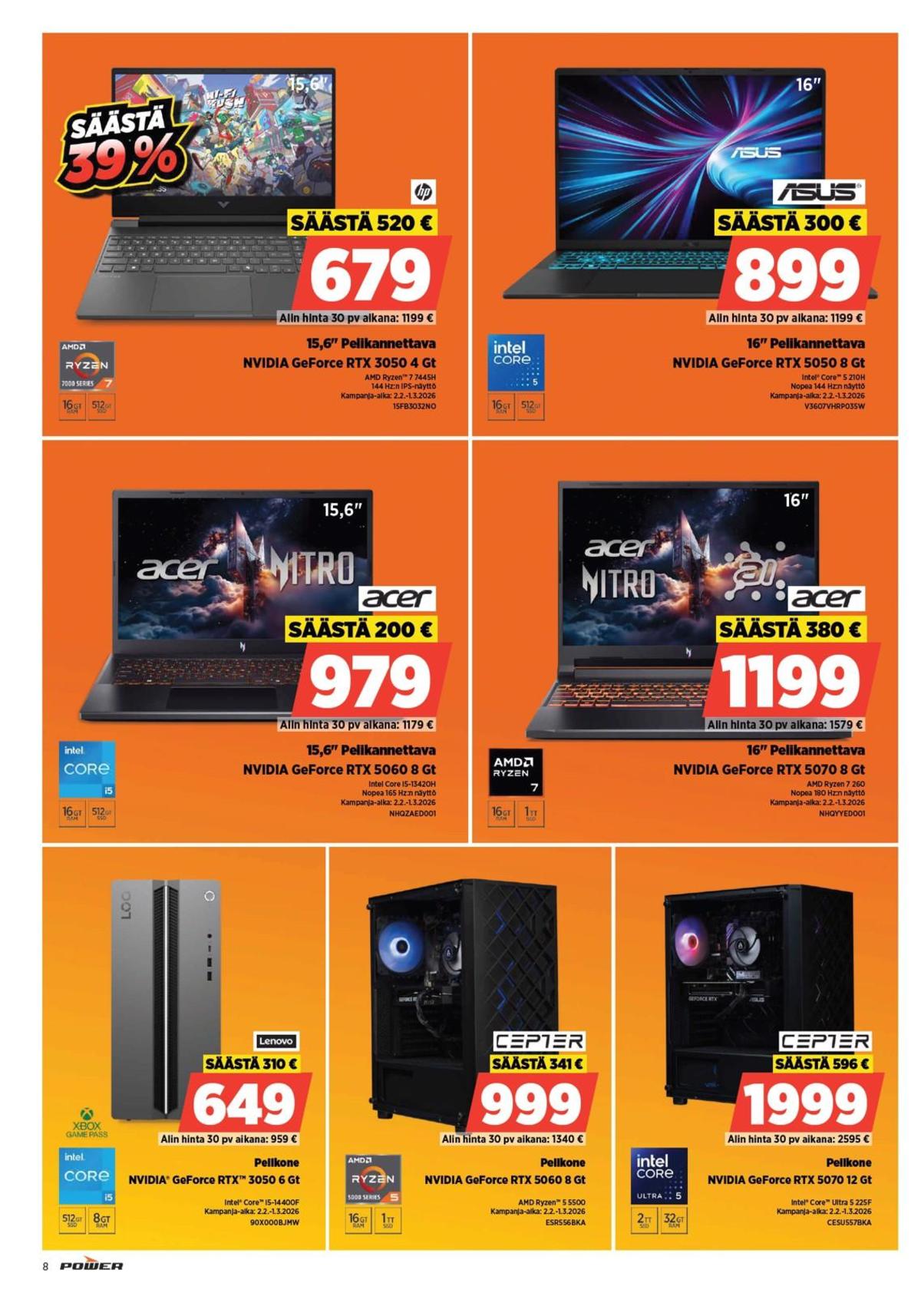 Katso ketjun Power tarjouslehti viikolta 8 sivustolla Viikkotarjoukset.fi. Löydät monia hyviä tarjouksia erilaisista tuotteista, esimerkiksi kannettavat tietokoneet acer tai pöytätietokoneet cepter. Lue tarjouslehti täältä! Sivu 8