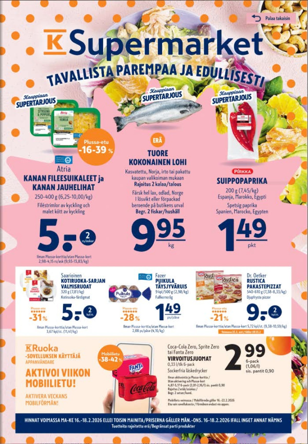 Katso ketjun K-Supermarket tarjouslehti viikolta 8 sivustolla Viikkotarjoukset.fi. Löydät monia hyviä tarjouksia erilaisista tuotteista, esimerkiksi kanan fileesuikaleet atria tai kanan jauheliha atria. Lue tarjouslehti täältä! Sivu 1