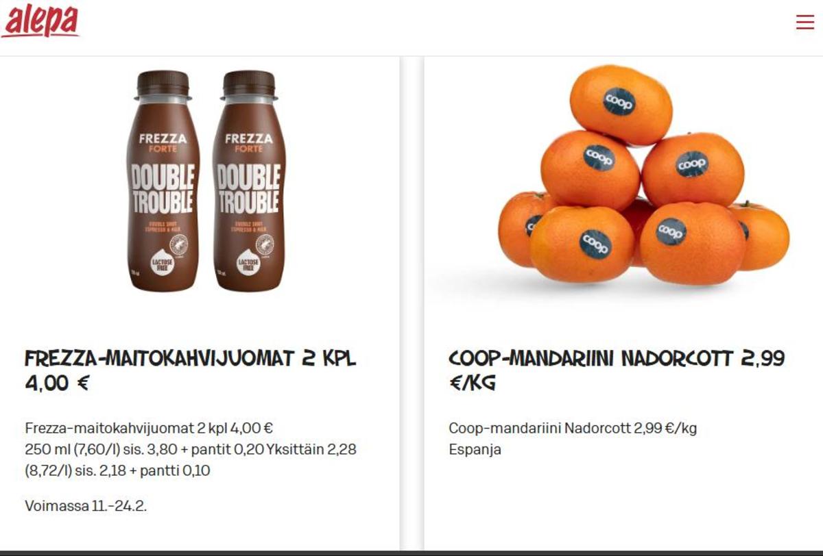 Katso ketjun Alepa tarjouslehti viikolta 8 sivustolla Viikkotarjoukset.fi. Löydät monia hyviä tarjouksia erilaisista tuotteista, esimerkiksi mandariinit coop tai maitokahvijuomat frezza. Lue tarjouslehti täältä! Sivu 2