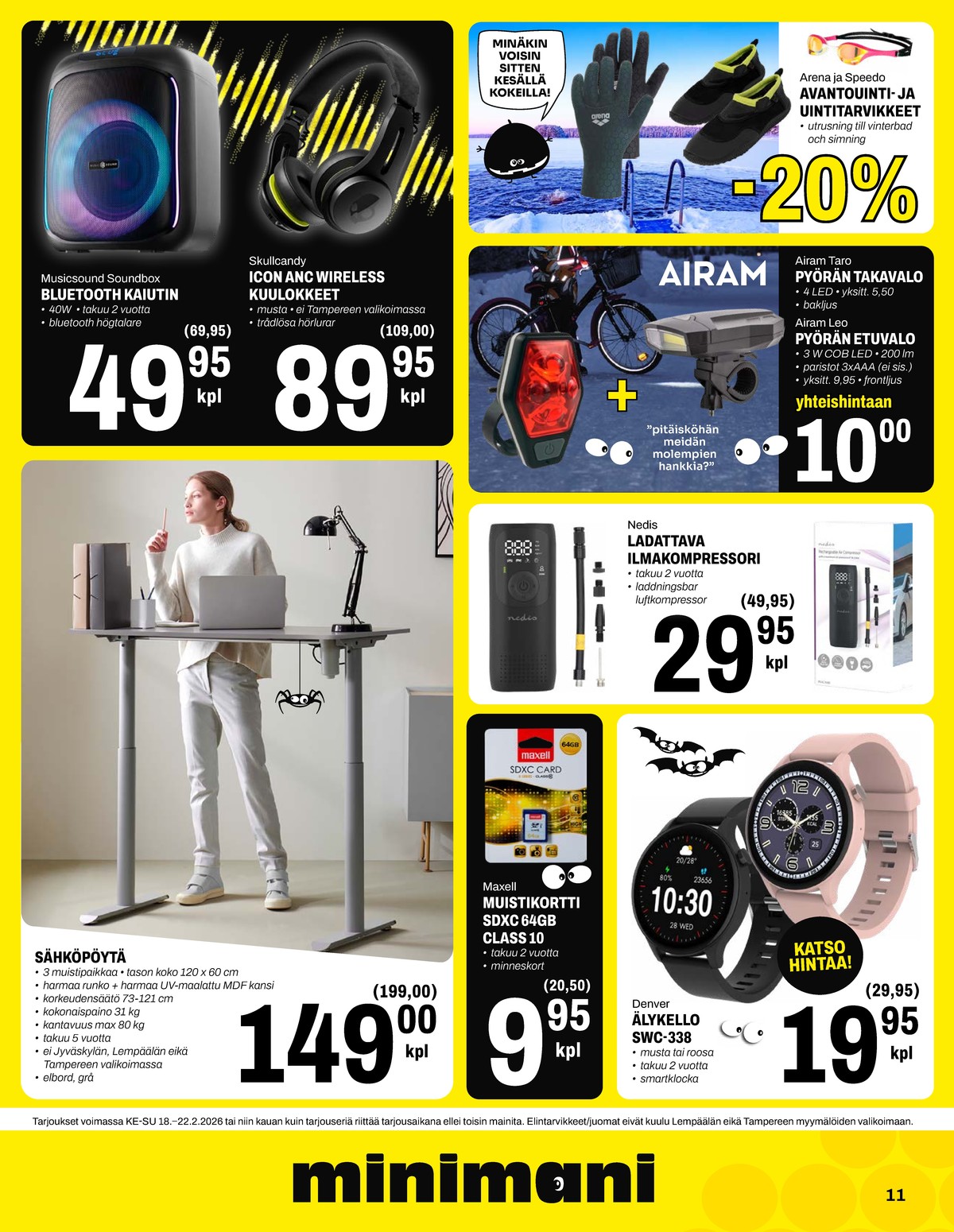 Katso ketjun Minimani tarjouslehti viikolta 8 sivustolla Viikkotarjoukset.fi. Löydät monia hyviä tarjouksia erilaisista tuotteista. Lue tarjouslehti täältä! Sivu 11