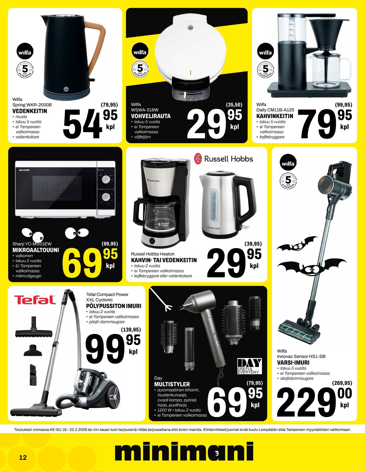 Katso ketjun Minimani tarjouslehti viikolta 8 sivustolla Viikkotarjoukset.fi. Löydät monia hyviä tarjouksia erilaisista tuotteista. Lue tarjouslehti täältä! Sivu 12