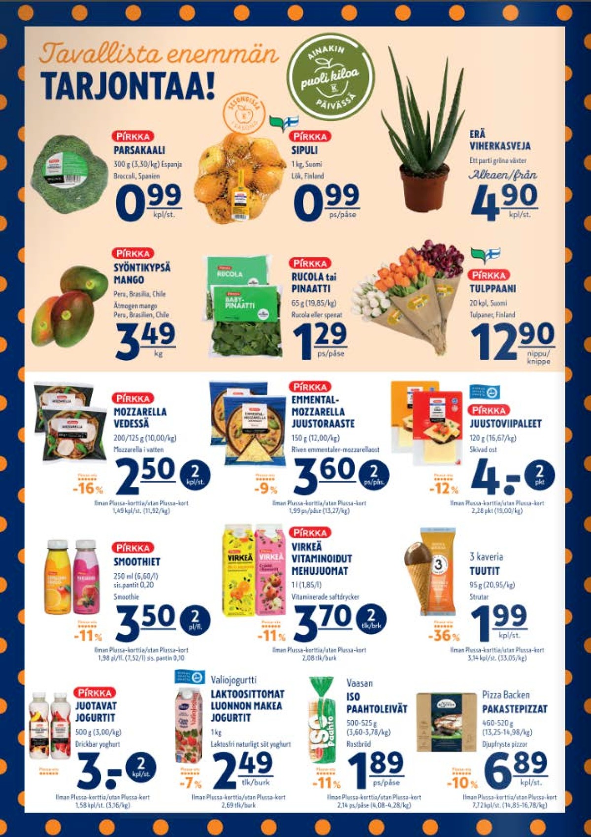 Katso ketjun K-Supermarket tarjouslehti viikolta 8 sivustolla Viikkotarjoukset.fi. Löydät monia hyviä tarjouksia erilaisista tuotteista, esimerkiksi smoothies pirkka parhaat tai viipalejuustot pirkka. Lue tarjouslehti täältä! Sivu 2