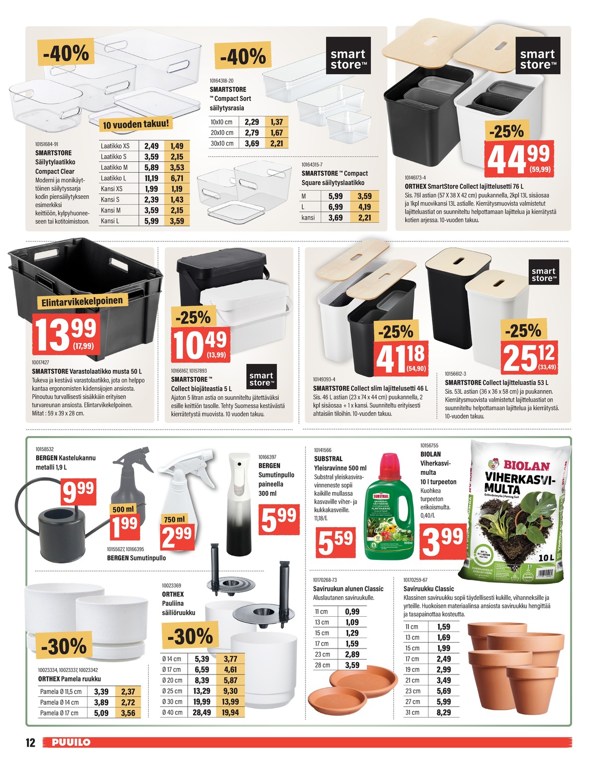 Katso ketjun Puuilo tarjouslehti viikolta 8 sivustolla Viikkotarjoukset.fi. Löydät monia hyviä tarjouksia erilaisista tuotteista. Lue tarjouslehti täältä! Sivu 12