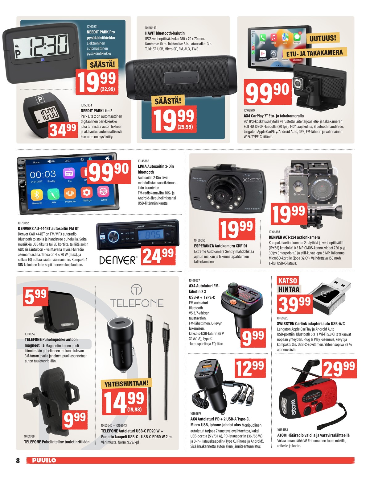 Katso ketjun Puuilo tarjouslehti viikolta 8 sivustolla Viikkotarjoukset.fi. Löydät monia hyviä tarjouksia erilaisista tuotteista. Lue tarjouslehti täältä! Sivu 8