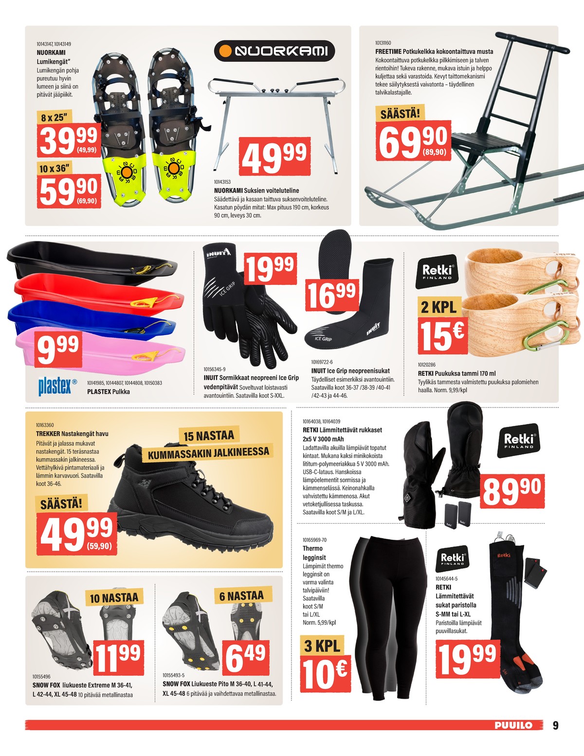 Katso ketjun Puuilo tarjouslehti viikolta 8 sivustolla Viikkotarjoukset.fi. Löydät monia hyviä tarjouksia erilaisista tuotteista. Lue tarjouslehti täältä! Sivu 9