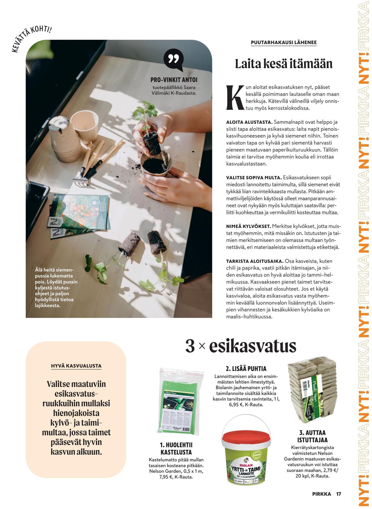 Katso ketjun Pirkka tarjouslehti viikolta 9 sivustolla Viikkotarjoukset.fi. Löydät monia hyviä tarjouksia erilaisista tuotteista. Lue tarjouslehti täältä! Sivu 14