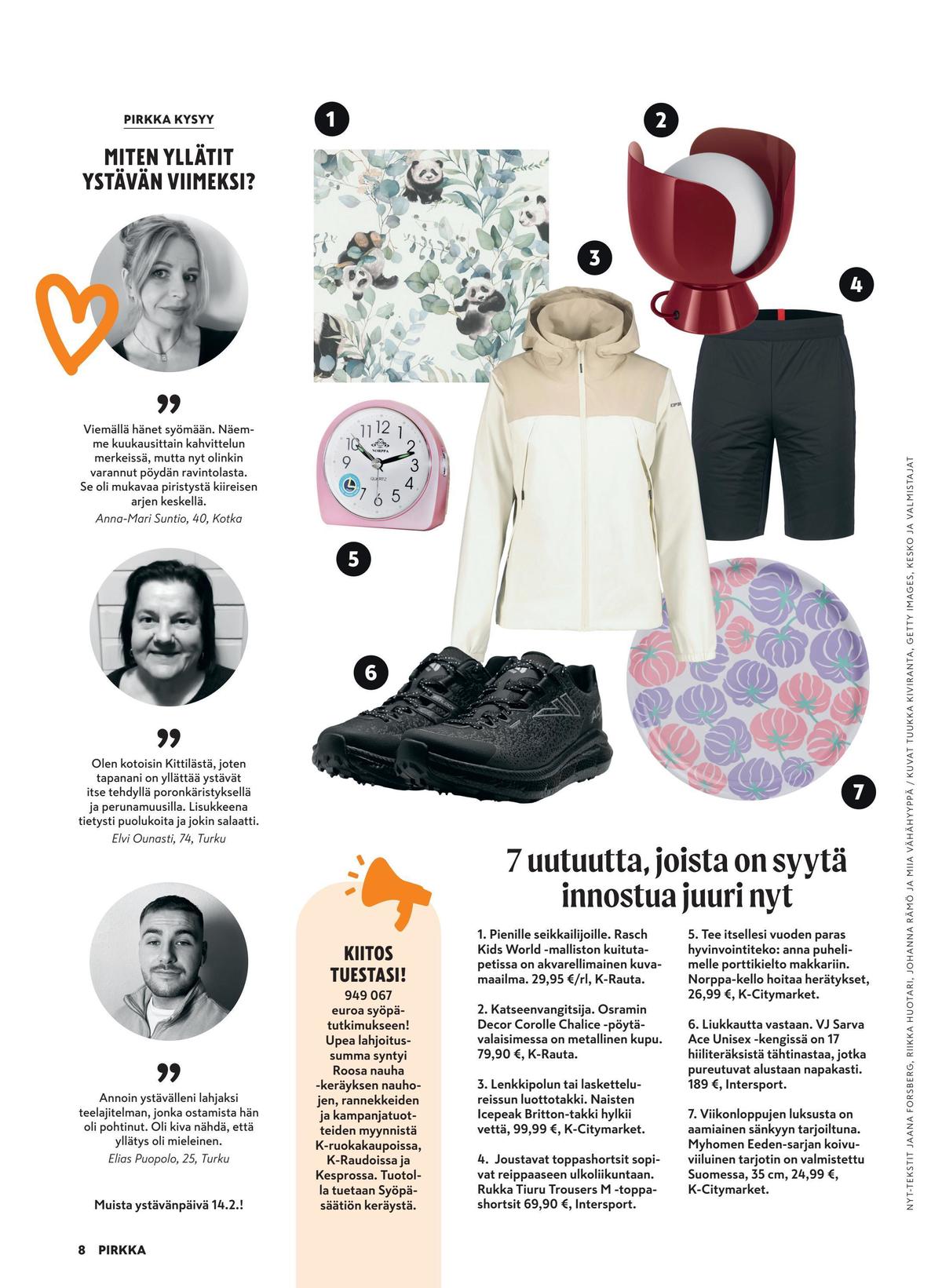 Katso ketjun Pirkka tarjouslehti viikolta 9 sivustolla Viikkotarjoukset.fi. Löydät monia hyviä tarjouksia erilaisista tuotteista. Lue tarjouslehti täältä! Sivu 83