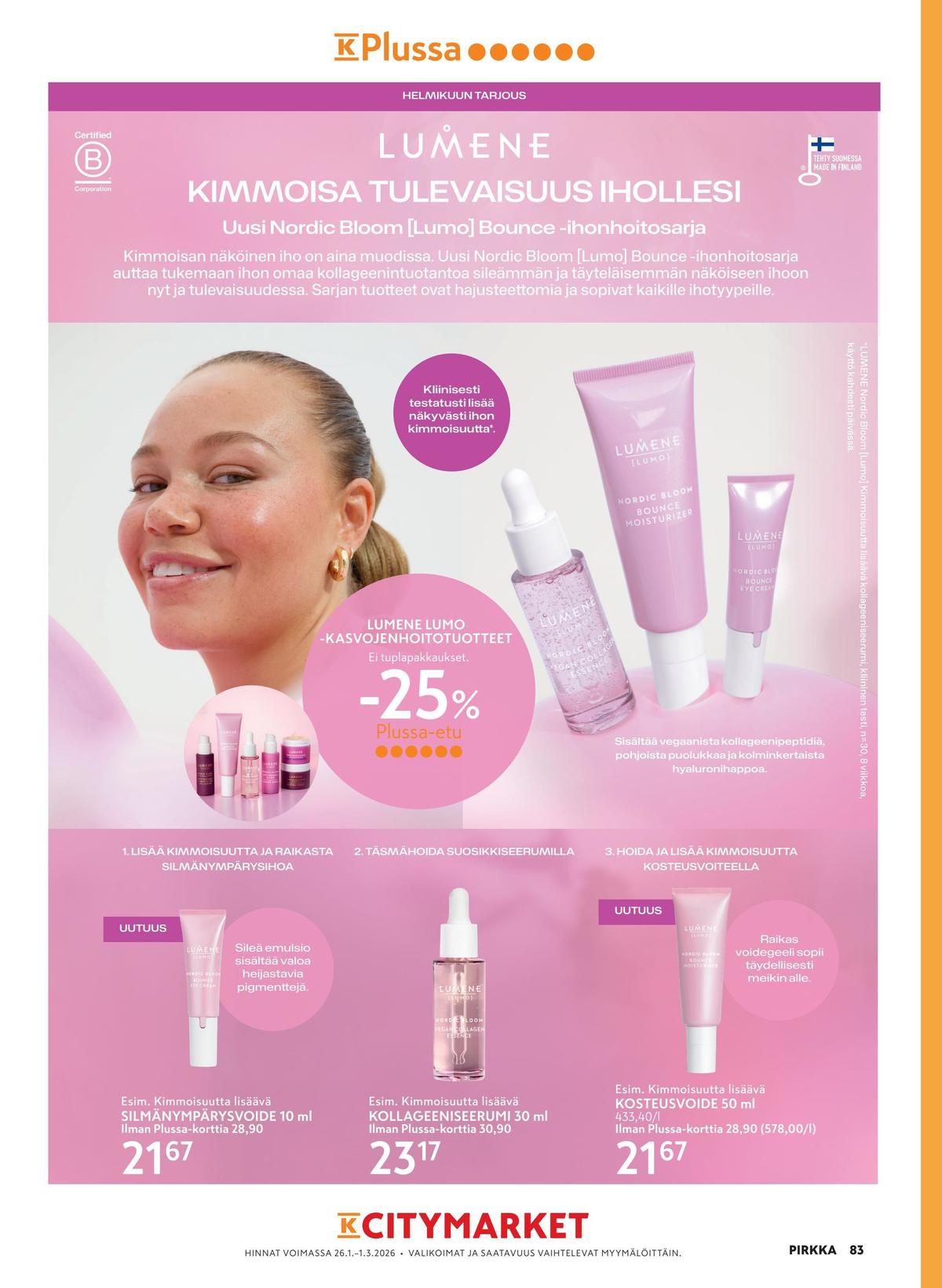 Katso ketjun Pirkka tarjouslehti viikolta 9 sivustolla Viikkotarjoukset.fi. Löydät monia hyviä tarjouksia erilaisista tuotteista. Lue tarjouslehti täältä! Sivu 87