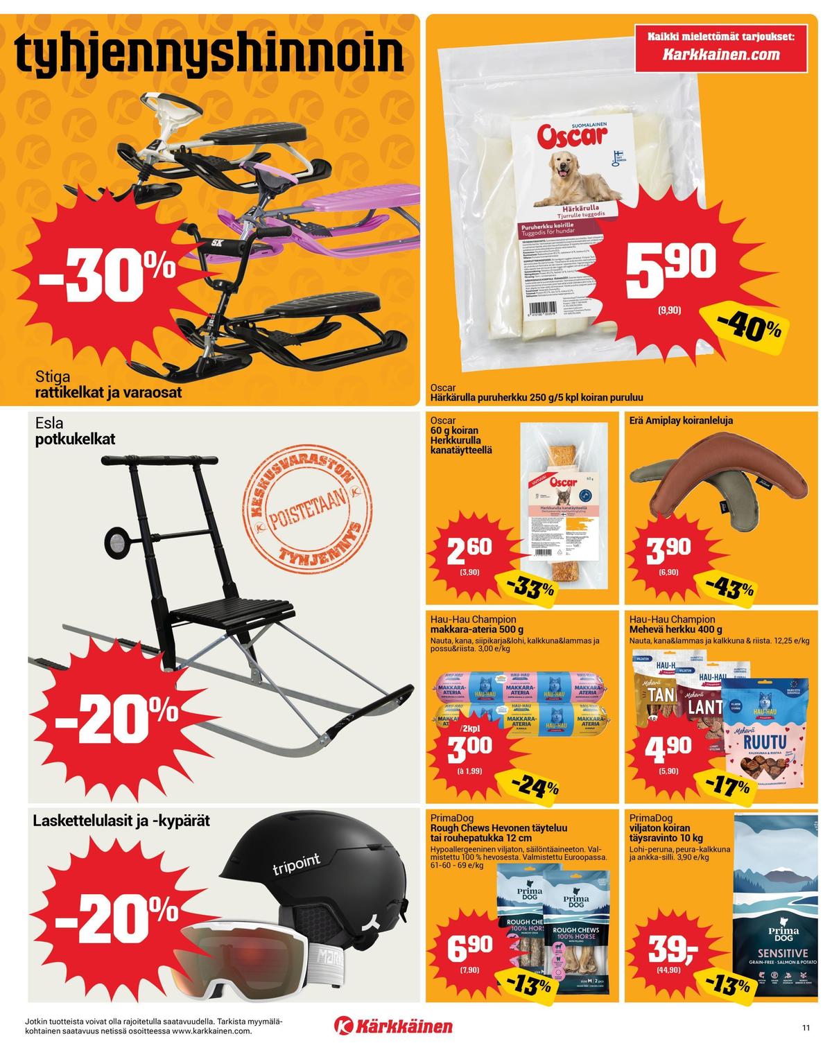 Katso ketjun Kärkkäinen tarjouslehti viikolta 9 sivustolla Viikkotarjoukset.fi. Löydät monia hyviä tarjouksia erilaisista tuotteista, esimerkiksi puruluut hau hau champion tai koiran ruoka primadog. Lue tarjouslehti täältä! Sivu 11