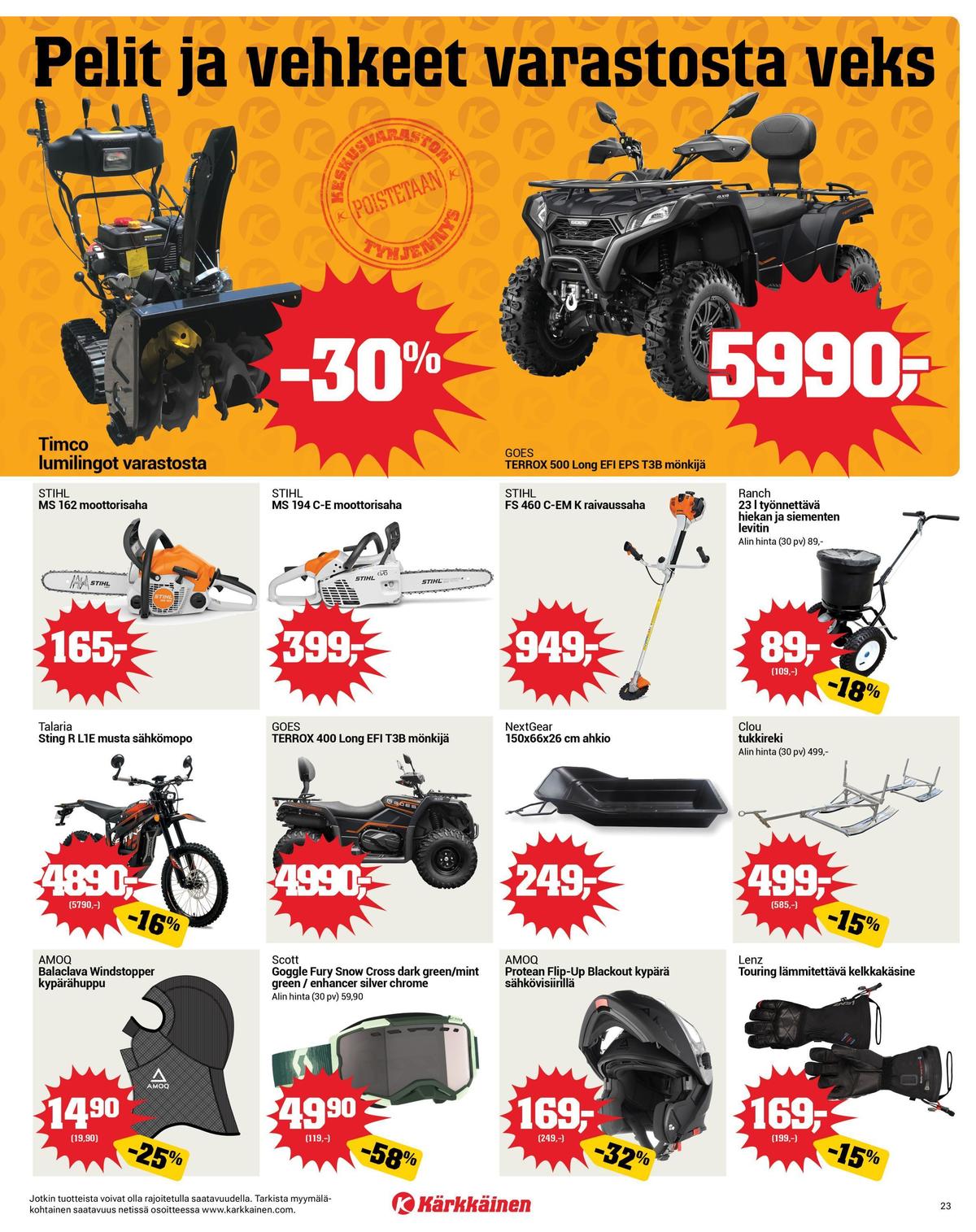 Katso ketjun Kärkkäinen tarjouslehti viikolta 9 sivustolla Viikkotarjoukset.fi. Löydät monia hyviä tarjouksia erilaisista tuotteista, esimerkiksi mönkijät goes tai kevyen liikenteen tarvikkeet clou. Lue tarjouslehti täältä! Sivu 23