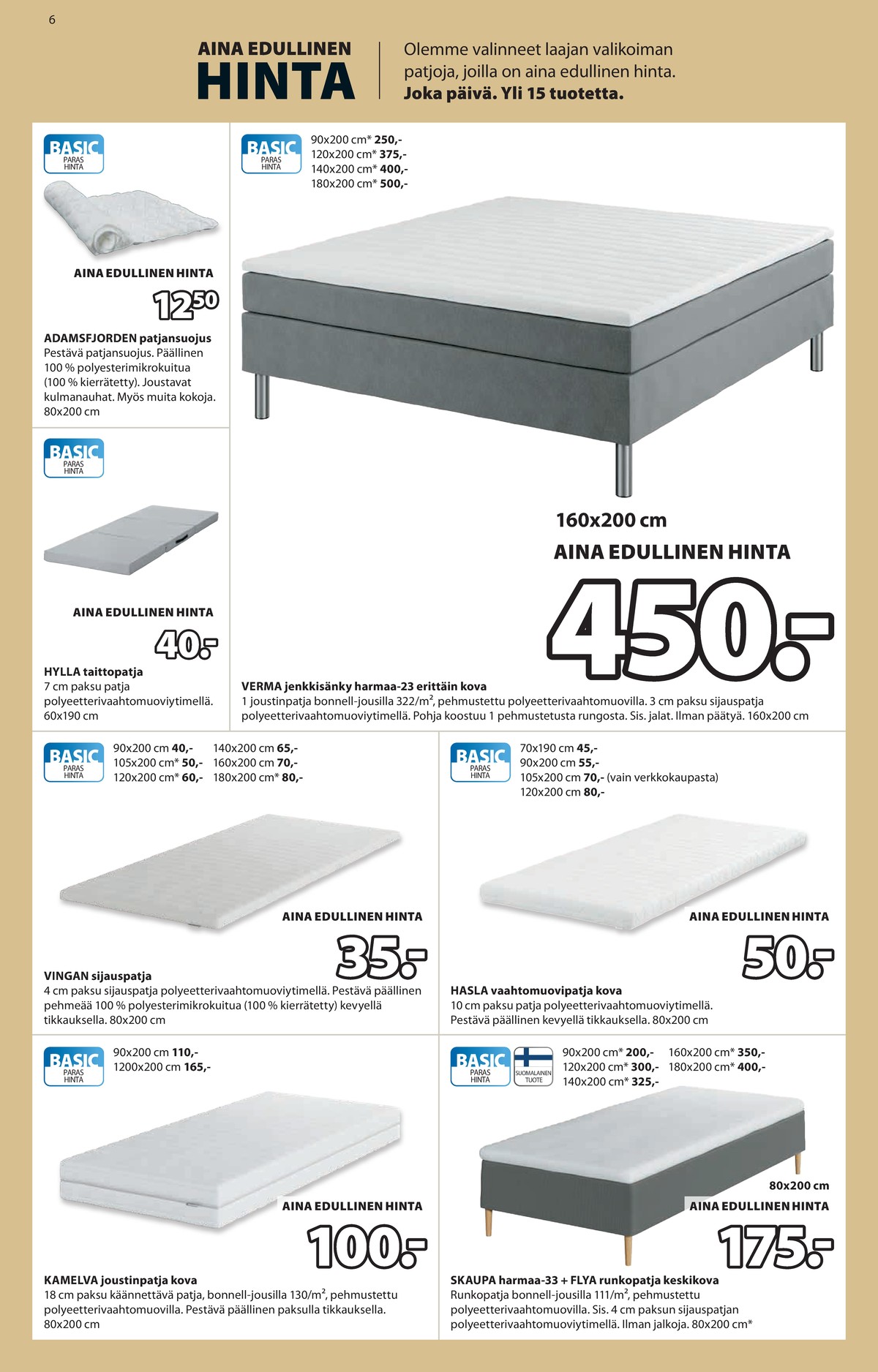 Katso ketjun Jysk tarjouslehti viikolta 9 sivustolla Viikkotarjoukset.fi. Löydät monia hyviä tarjouksia erilaisista tuotteista. Lue tarjouslehti täältä! Sivu 7