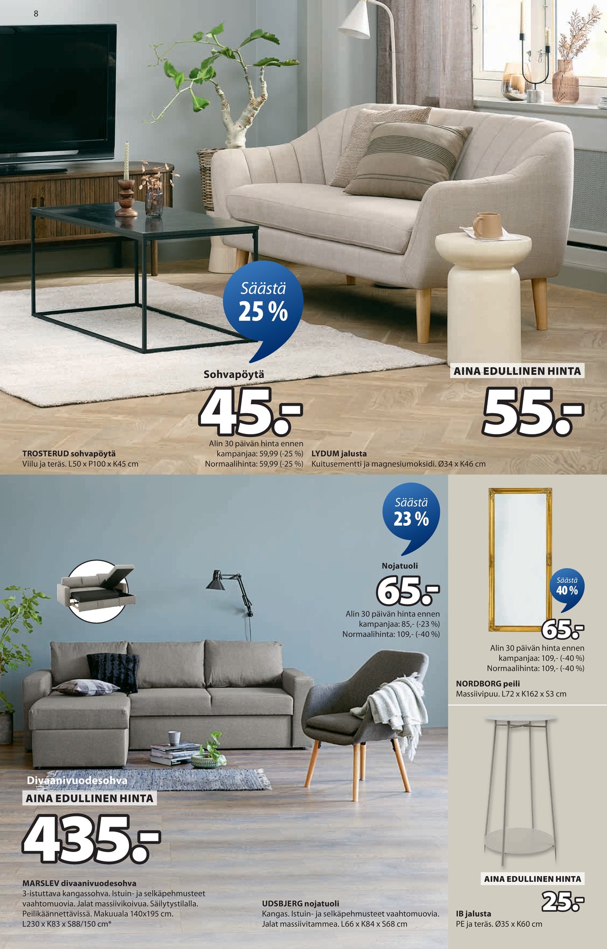 Katso ketjun Jysk tarjouslehti viikolta 9 sivustolla Viikkotarjoukset.fi. Löydät monia hyviä tarjouksia erilaisista tuotteista. Lue tarjouslehti täältä! Sivu 9