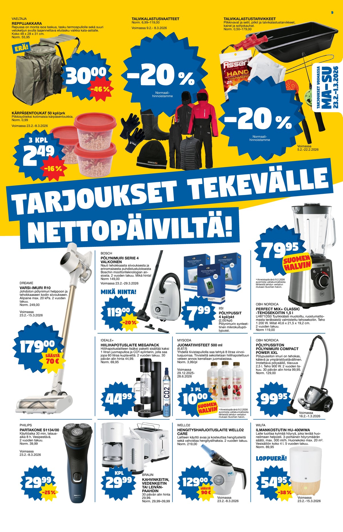 Katso ketjun Tokmanni tarjouslehti viikolta 9 sivustolla Viikkotarjoukset.fi. Löydät monia hyviä tarjouksia erilaisista tuotteista. Lue tarjouslehti täältä! Sivu 9