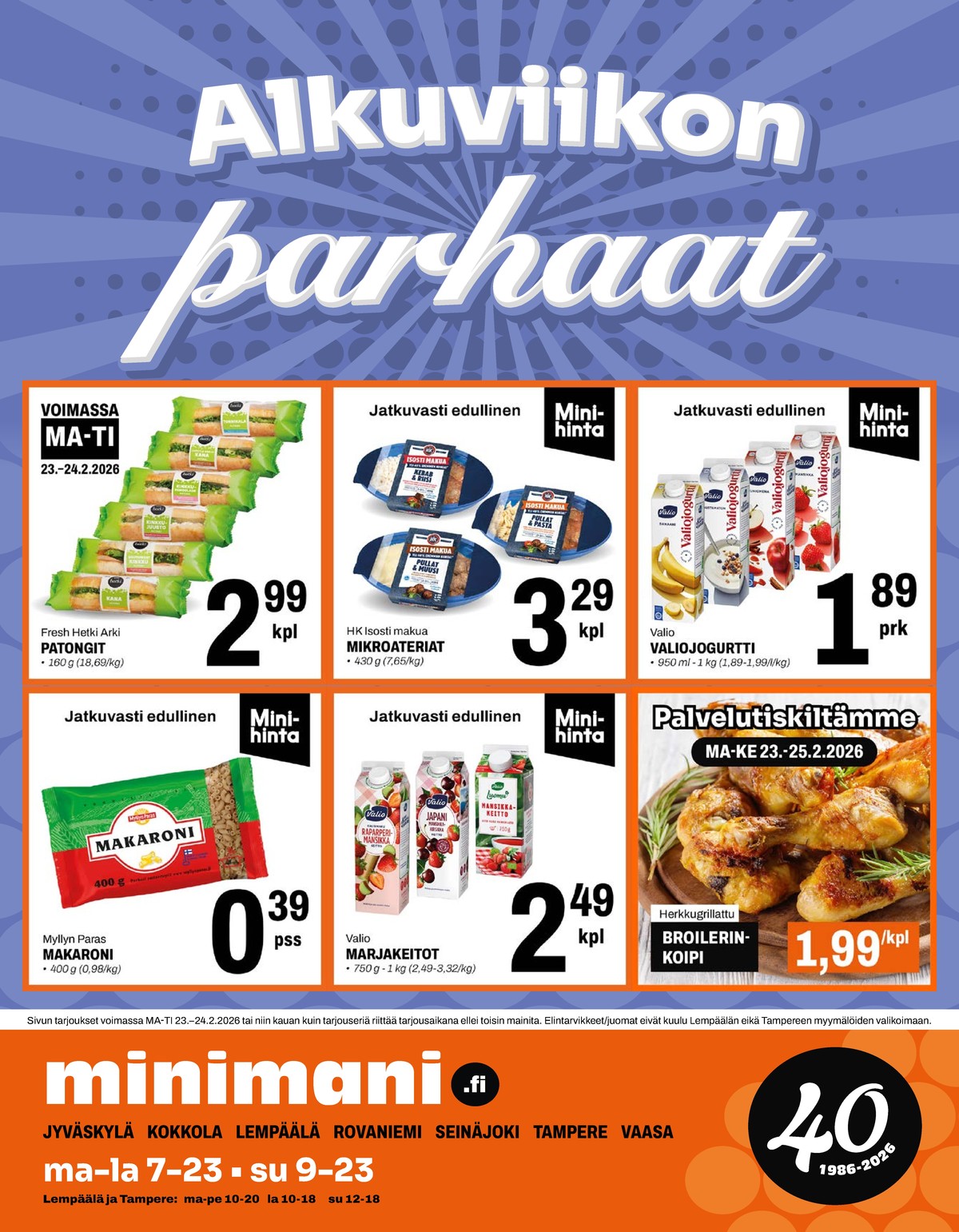 Katso ketjun Minimani tarjouslehti viikolta 9 sivustolla Viikkotarjoukset.fi. Löydät monia hyviä tarjouksia erilaisista tuotteista, esimerkiksi täytetyt patongit/leivät fresh tai valmisruoat hk. Lue tarjouslehti täältä! Sivu 1