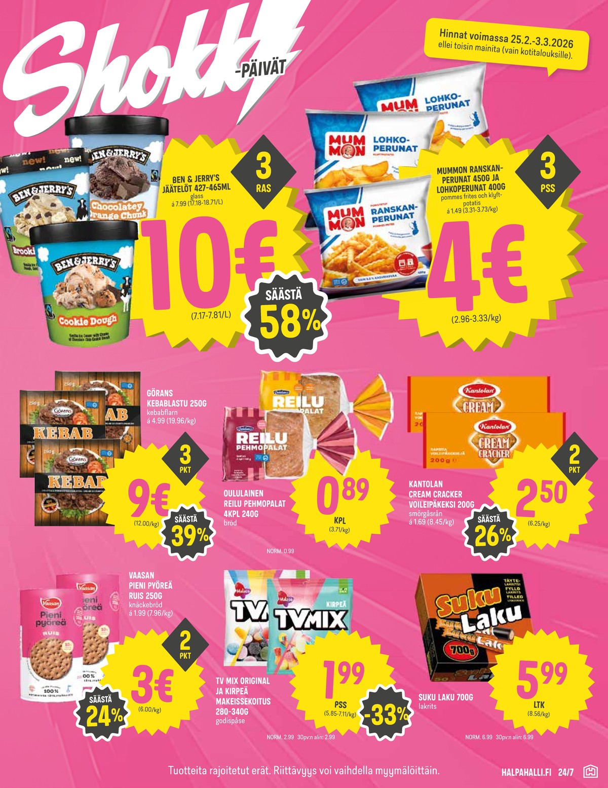 Katso ketjun Halpa Halli tarjouslehti viikolta 9 sivustolla Viikkotarjoukset.fi. Löydät monia hyviä tarjouksia erilaisista tuotteista. Lue tarjouslehti täältä! Sivu 5