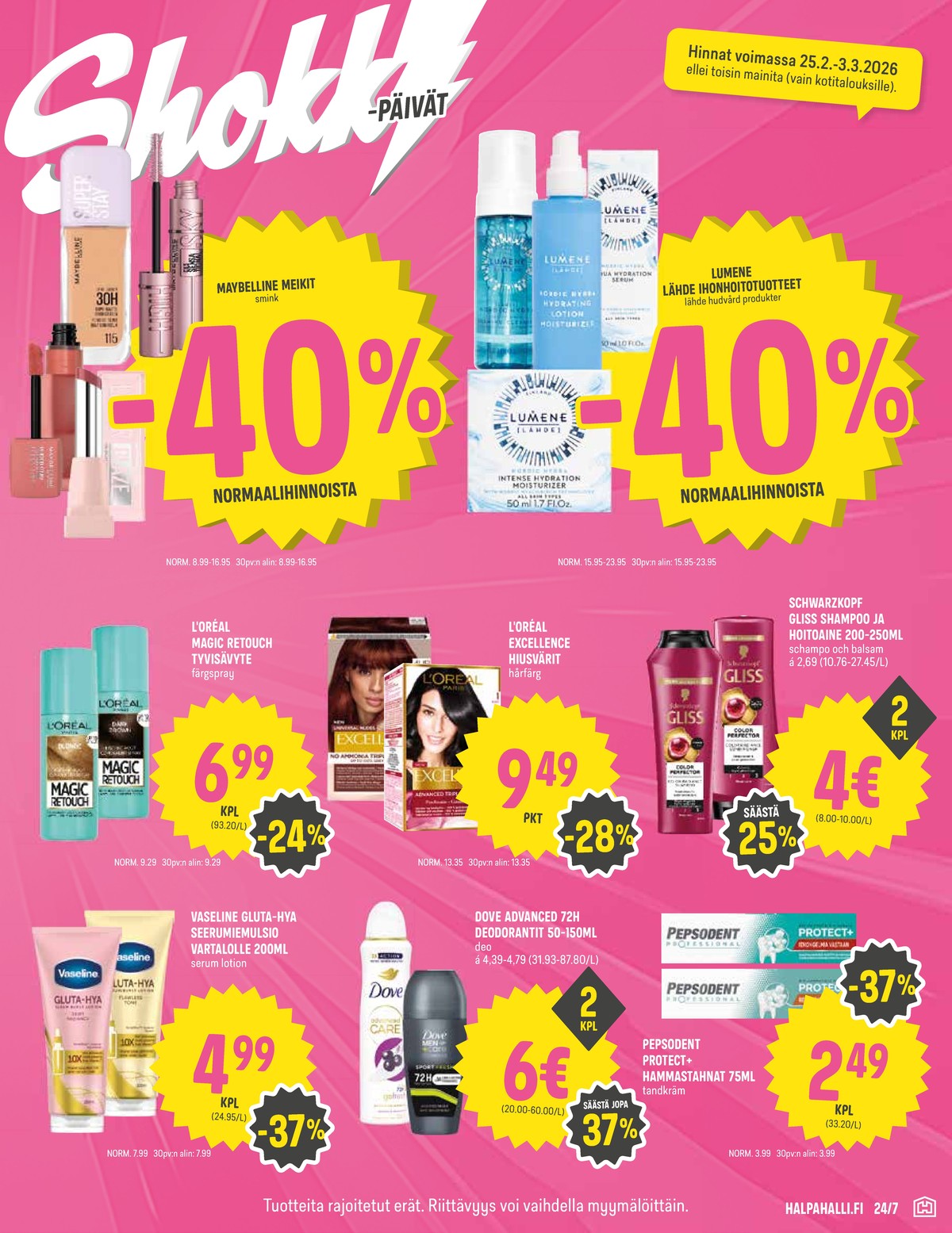 Katso ketjun Halpa Halli tarjouslehti viikolta 9 sivustolla Viikkotarjoukset.fi. Löydät monia hyviä tarjouksia erilaisista tuotteista. Lue tarjouslehti täältä! Sivu 7