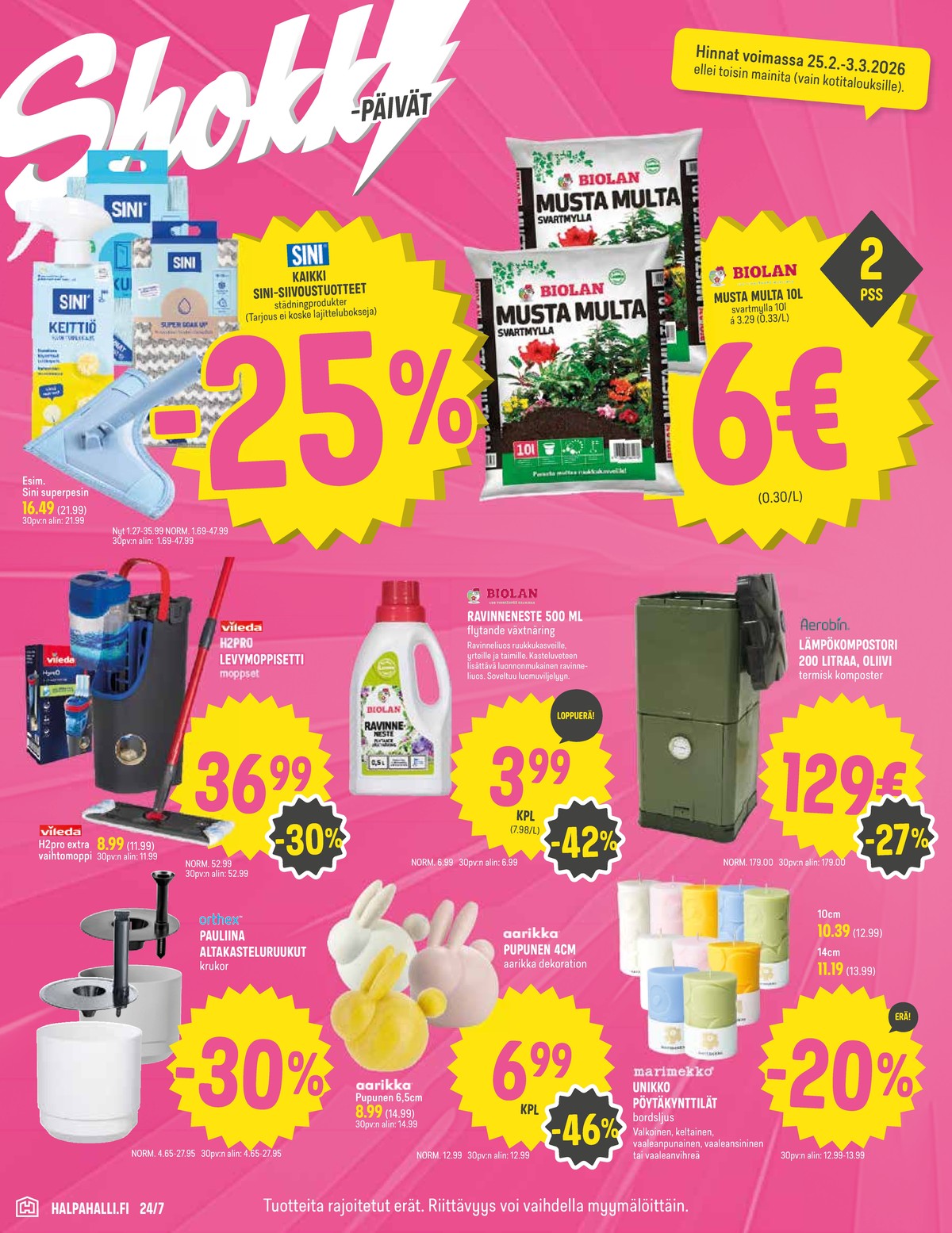 Katso ketjun Halpa Halli tarjouslehti viikolta 9 sivustolla Viikkotarjoukset.fi. Löydät monia hyviä tarjouksia erilaisista tuotteista. Lue tarjouslehti täältä! Sivu 8