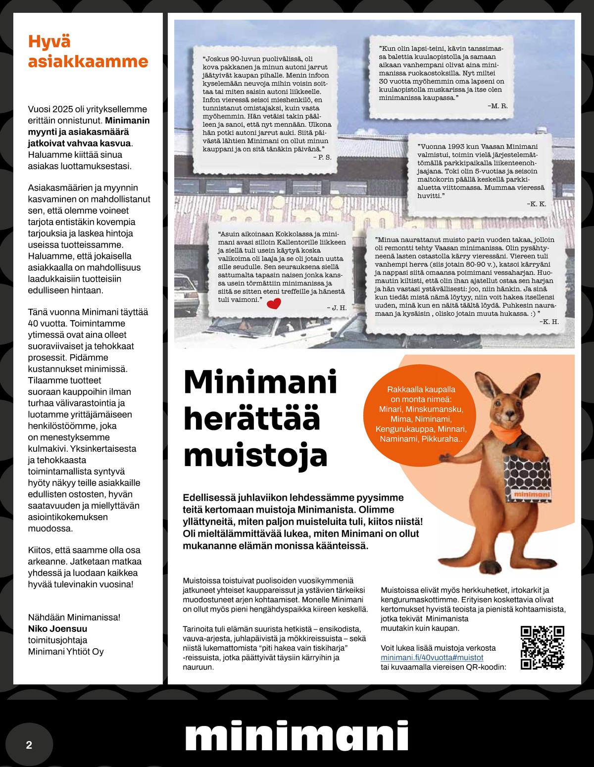 Katso ketjun Minimani tarjouslehti viikolta 9 sivustolla Viikkotarjoukset.fi. Löydät monia hyviä tarjouksia erilaisista tuotteista. Lue tarjouslehti täältä! Sivu 2