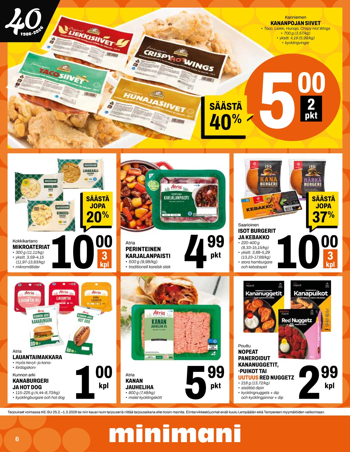 Katso ketjun Minimani tarjouslehti viikolta 9 sivustolla Viikkotarjoukset.fi. Löydät monia hyviä tarjouksia erilaisista tuotteista. Lue tarjouslehti täältä! Sivu 6