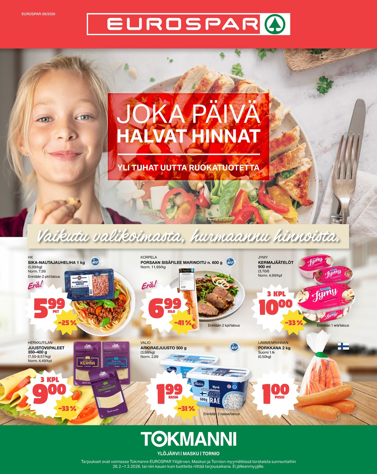 Katso ketjun Tokmanni tarjouslehti viikolta 9 sivustolla Viikkotarjoukset.fi. Löydät monia hyviä tarjouksia erilaisista tuotteista. Lue tarjouslehti täältä! Sivu 1